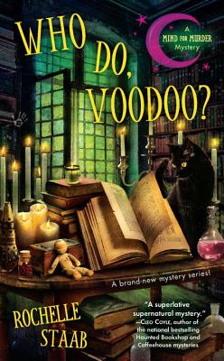 Who Do, Voodoo? - Staab, Rochelle