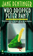 Who Dropped Peter Pan?: A Jocelyn O'Roarke Mystery