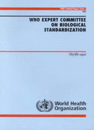 WHO Expert Committee on Biological Standardization: Fifty-Fifth Report - 