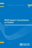 Who Expert Consultation on Rabies: Third Report