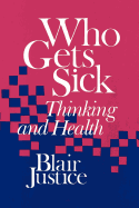 Who Gets Sick: Thinking and Health
