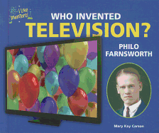 Who Invented Television? Philo Farnsworth