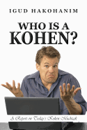 Who Is A Kohen?: A Report On Today's Kohen Muchzak