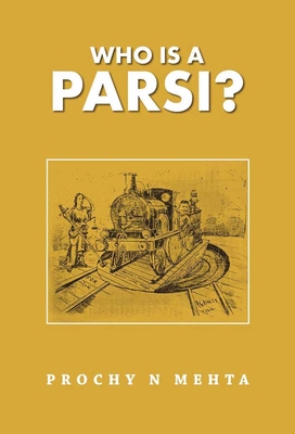 Who is A Parsi? - Mehta, Prochy N.