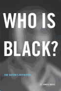 Who is Black?: One Nation's Definition