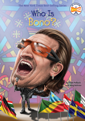 Who Is Bono? - Pollack, Pam, and Belviso, Meg, and Who Hq