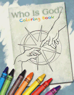 Who Is God?: Coloring Book