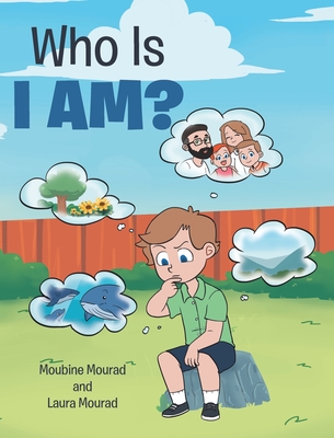 Who Is I AM? - Mourad, Moubine, and Mourad, Laura