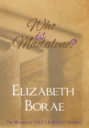 Who Is Madalene?: The Women of T.H.E.T.A. Book 2: Hannah