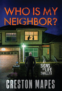 Who Is My Neighbor? (HB): A Tension-Filled Christian Thriller