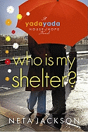 Who Is My Shelter?