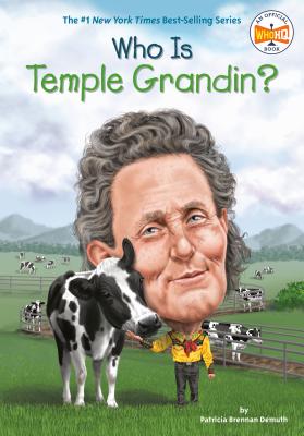 Who Is Temple Grandin? - Demuth, Patricia Brennan, and Who Hq