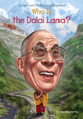 Who Is the Dalai Lama? - Rau, Dana Meachen, and Who Hq