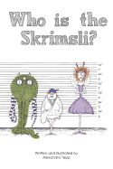 Who is the Skrimsli?