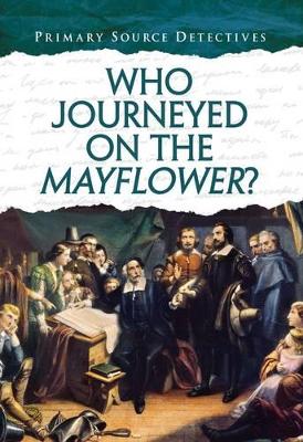 Who Journeyed on the Mayflower? - Barber, Nicola
