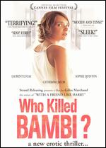 Who Killed Bambi? - Gilles Marchand