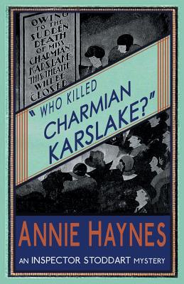 Who Killed Charmian Karslake? - Haynes, Annie