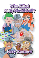 Who Killed Nutty Nuckleball?