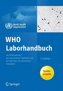 Who Laborhandbuch: Zur Untersuchung Und Aufarbeitung Des Menschlichen Ejakulates - Nieschlag, Eberhard, Professor (Translated by), and Schlatt, Stefan (Translated by), and Behre, Hermann M (Translated by)