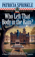 Who Left That Body in the Rain?: A Thoroughly Southern Mystery