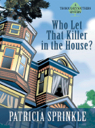 Who Let That Killer in the House? a Thoroughly Southern Mystery