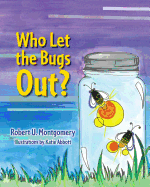 Who Let the Bugs Out?