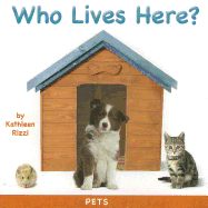 Who Lives Here?: Pets
