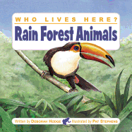 Who Lives Here? Rain Forest Animals