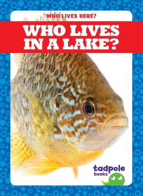 Who Lives in a Lake? - VanVoorst, Jennifer Fretland