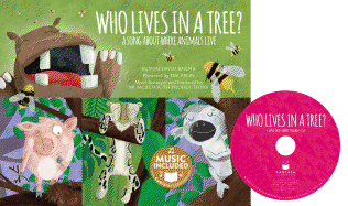 Who Lives in a Tree?: A Song about Where Animals Live