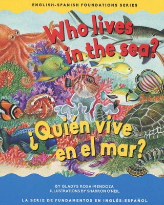 Who Lives in the Sea/quin Vive En El Mar? - Mendoza, Gladys Rosa