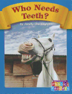 Who Needs Teeth?