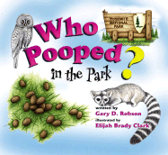 Who Pooped in the Park? Yosemite National Park: Scats and Tracks for Kids