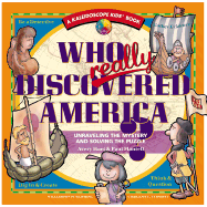 Who Really Discovered America?: Unraveling the Mystery & Solving the Puzzle