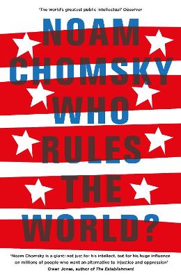 Who Rules the World? - Chomsky, Noam