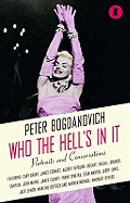 Who the Hell's in it?: Conversations with Legendary Film Stars