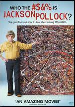 Who the #$&% Is Jackson Pollock? - Harry Moses