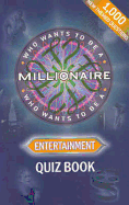 Who Wants To Be a Millionaire? Entertainment Quiz Book