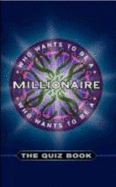 Who Wants to be a Millionaire?: The Quiz Book - Celador