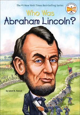 Who Was Abraham Lincoln? - Pascal, Janet
