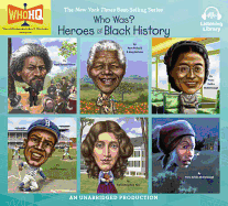 Who Was: Heroes of Black History: Frederick Douglass; Nelson Mandela; Rosa Parks; Jackie Robinson; Harriet Beecher Stowe; Underground Railroad