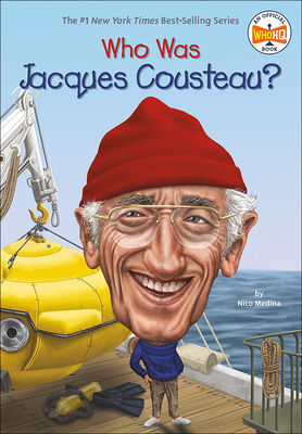 Who Was Jacques Cousteau? - Medina, Nico