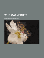 Who Was Jesus?