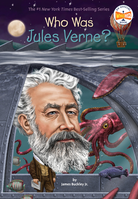 Who Was Jules Verne? - Buckley, James, Jr., and Who HQ