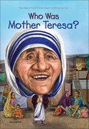 Who Was Mother Teresa?