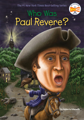 Who Was Paul Revere? - Edwards, Roberta, and Who Hq