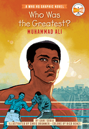 Who Was the Greatest?: Muhammad Ali: A Who HQ Graphic Novel
