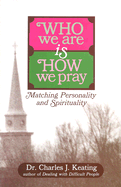 Who We Are is How We Pray: Matching Personality and Spirituality