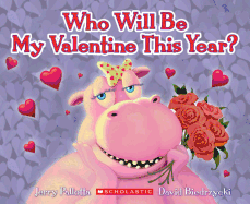 Who Will Be My Valentine This Year?