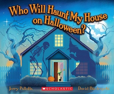 Who Will Haunt My House on Halloween? - Pallotta, Jerry